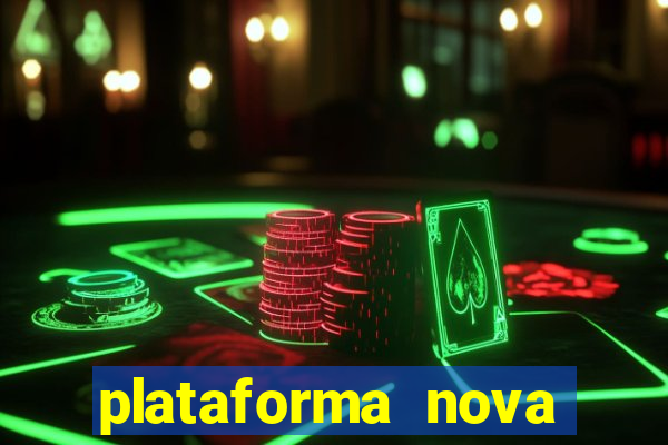 plataforma nova lançada hoje de 10 reais